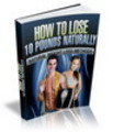 Thumbnail How to Lose 10 Pounds Naturally eBook