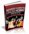 Thumbnail Newbies Guide To Online Hobby Profits eBook Thumbnail Newbies Guide To Online Hobby Profits eBook