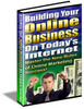 Thumbnail Building Your Online Business On Todays Internet eBook