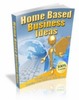 Thumbnail Home Based Business Ideas eBook
