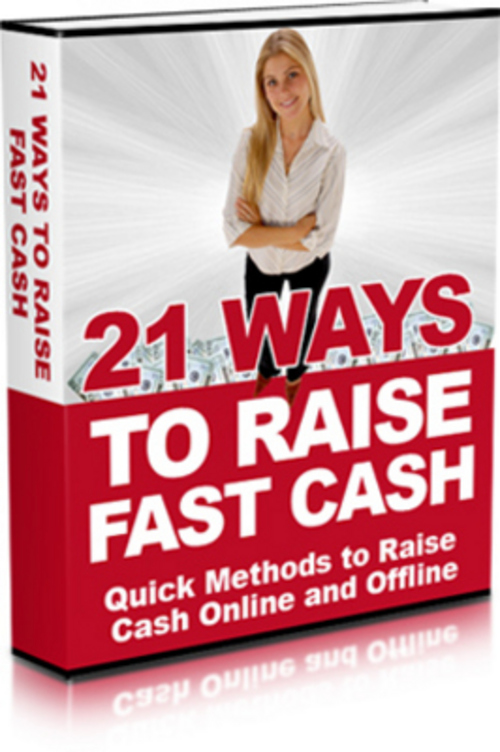 Product picture 21 Ways To Raise Fast Cash eBook