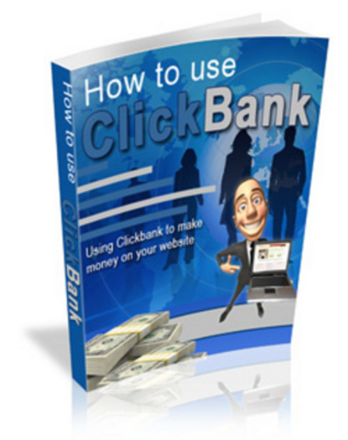 Product picture How To Use Clickbank eBook
