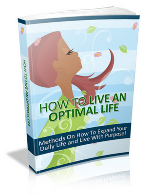 Product picture How to Live an Optimal Life eBook
