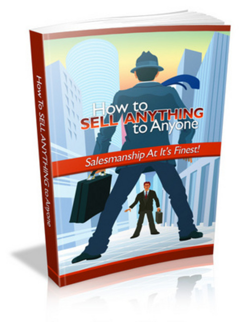 Product picture How to Sell Anything to Anyone eBook