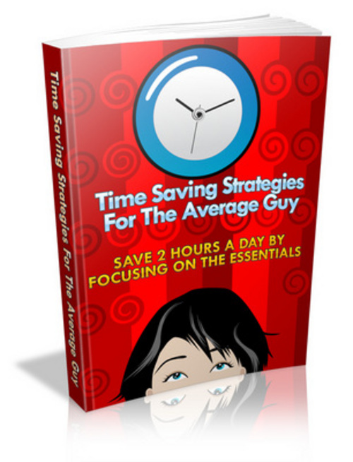 Product picture Time Saving Strategies For The Average Guy eBook