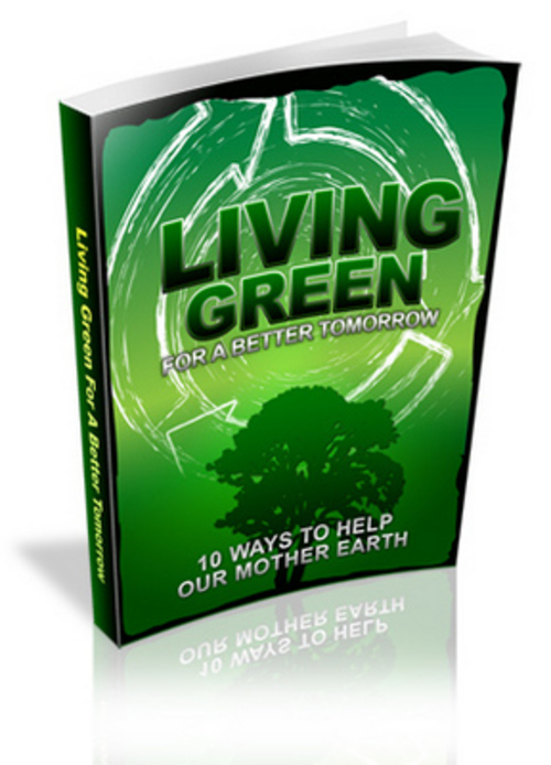 Product picture Living Green For A Better Tomorrow eBook