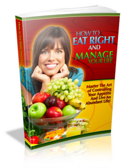 Product picture How to Eat Right and Manage Your Life eBook