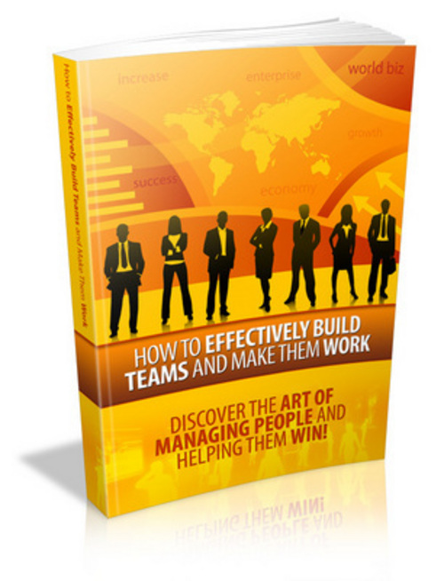 Product picture How to Effectively Build Teams and Make Them Work eBook
