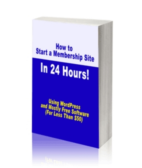 Product picture How to Start a Membership Site In 24 Hours  eBook