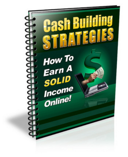 Product picture Cash Building Strategies eBook