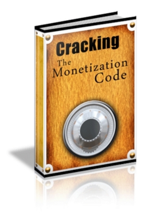 Product picture Cracking The Monetization Code eBook