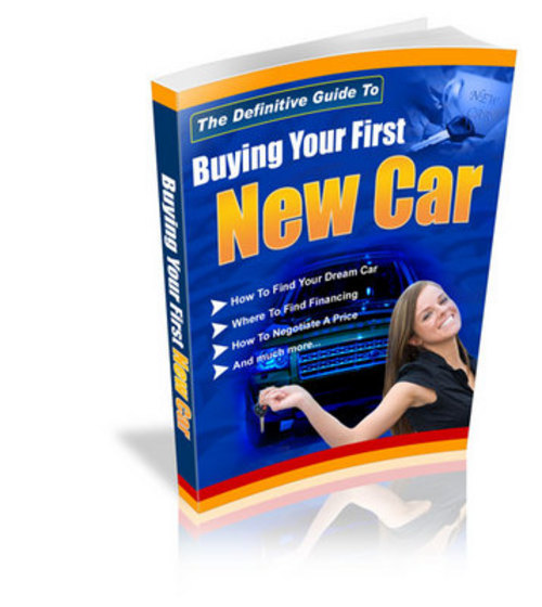 Product picture The Definitive Guide To Buying Your First New Car eBook