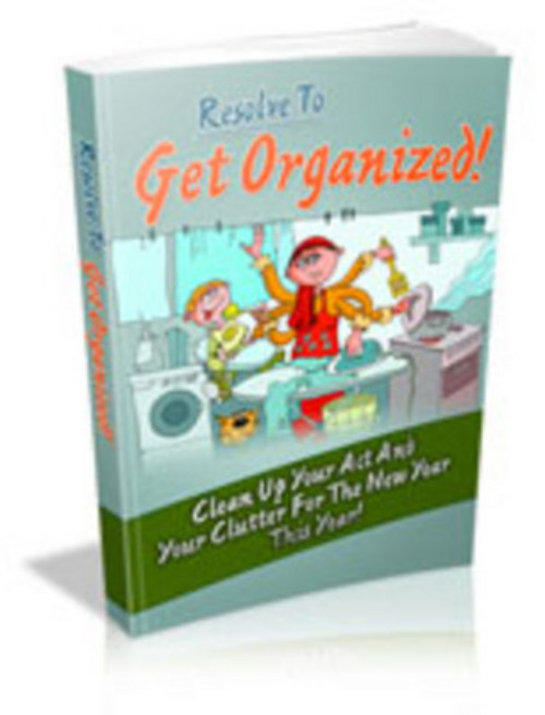 Product picture Resolve To Get Organized eBook