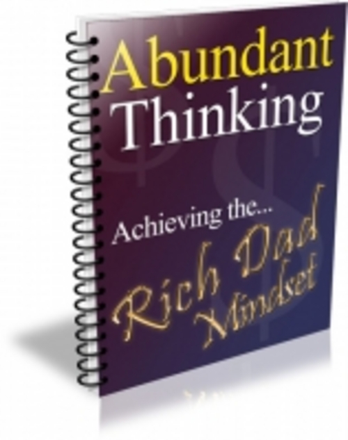 Product picture Abundant Thinking - Achieving the Rich Dad Mindset eBook