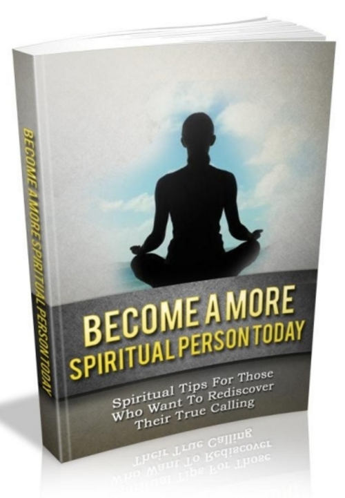 Product picture Become A More Spiritual Person Today eBook