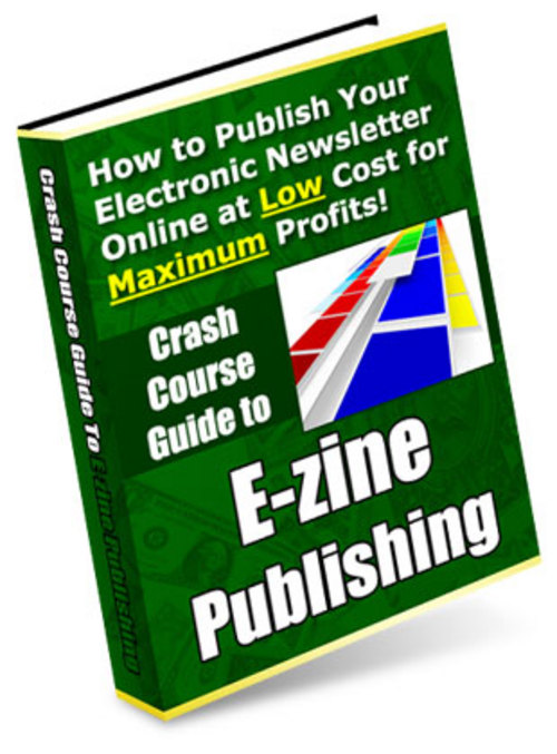 Product picture Crash Course Guide to E zine Publishing 