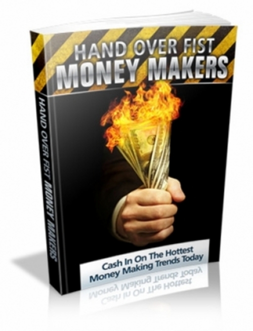 Product picture Hand Over Fist Money Makers eBook