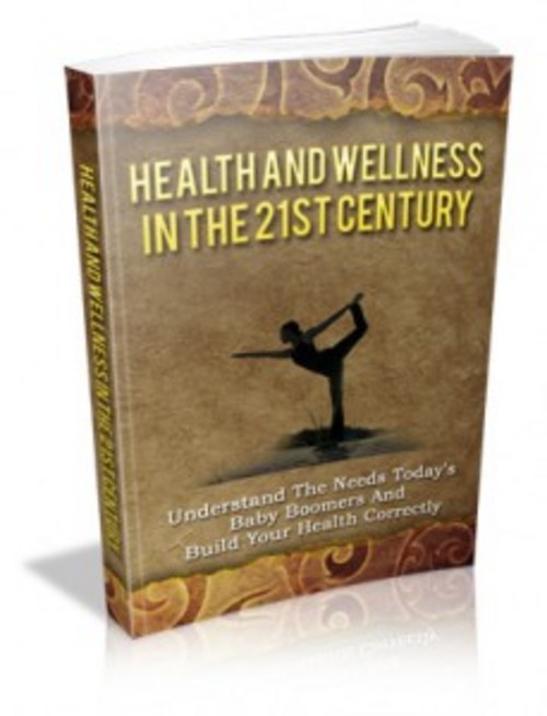 Product picture Health And Wellness In The 21st Century eBook