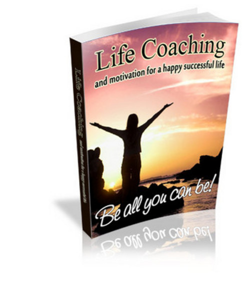 Product picture Life Coaching and Motivation for Happy Successful Life eBook.