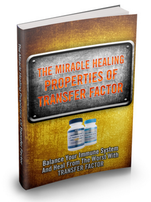 Product picture Miracle Healing Properties Of Transfer Factor eBook