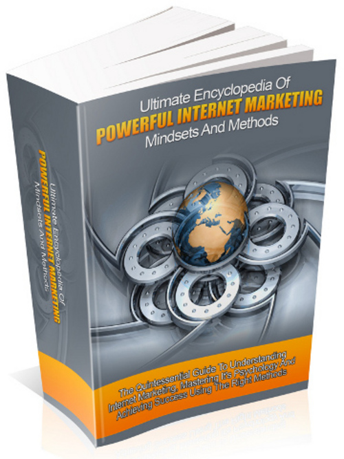 Product picture Ultimate Encyclopedia Of Powerful Internet Marketing Mindsets And Methods eBook