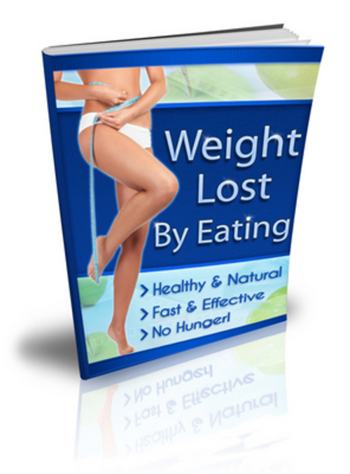 Product picture Weight Lost By Eating eBook