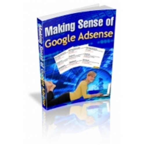 Product picture Making Sense of Google Adsense eBook