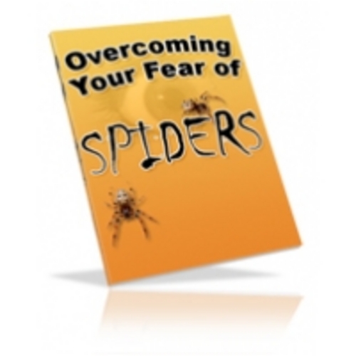Product picture Overcoming Your Fear Of Spiders eBook