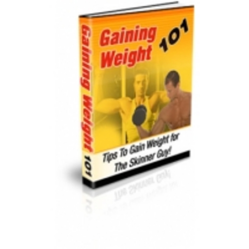 Product picture Gaining Weight 101 eBook