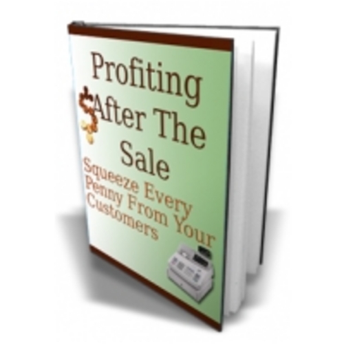 Product picture Profiting After The Sale eBook