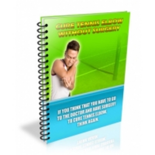 Product picture Cure Tennis Elbow Without Surgery eBook
